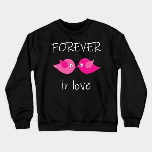 Forever In Love Birds Kissing Crewneck Sweatshirt